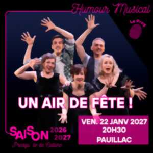 photo Humour Musical (payant) Un air de fête - Cie Cinq de Coeur