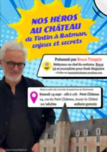 photo Journées Européennes du Patrimoine : Conférence - Nos héros aux château de Tintin à Batman, enjeux et secrets