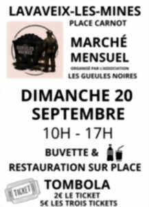 Marché mensuel organisée par Les Gueule Noires avec TOMBOLA