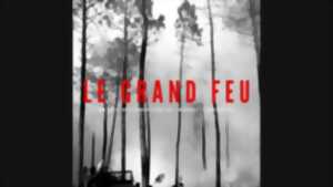 Ciné doc : 1949 LE GRAND FEU