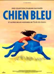 Cinéma Laruns : CHIEN BLEU ET AUTRES BELLES