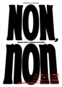 Théâtre - NON, non