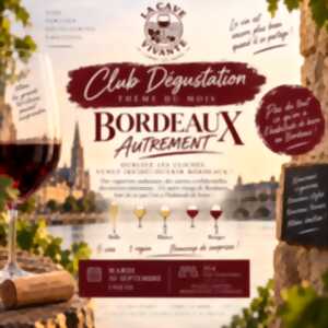 Club dégustation - Bordeaux Autrement