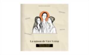 La saison de Vice Versa Théâtre