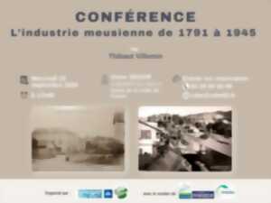 Conférence - L’industrie meusienne de 1791 à 1945