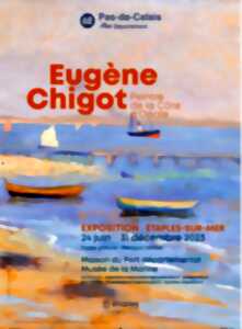 EXPOSITION « EUGÈNE CHIGOT, Peintre de la Côte d’Opale »