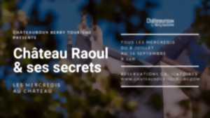 Château Raoul & ses secrets
